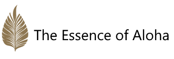 The Essence of Aloha